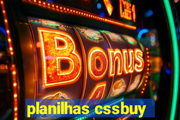 planilhas cssbuy